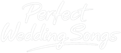 Perfect Wedding Songs